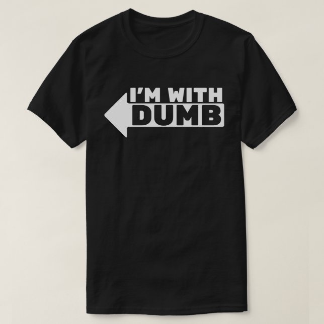 Jag är med dumskalle t shirt (Design framsida)