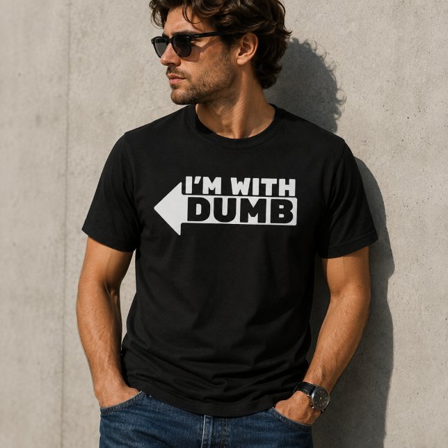 Jag är med dumskalle t shirt (Skapare uppladdad)