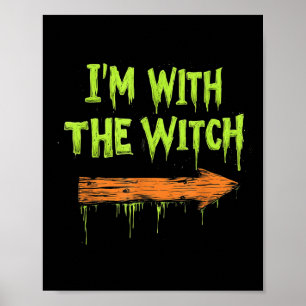 Jag Är Med Häxan Rolig Halloween Hans Och Hennes Poster