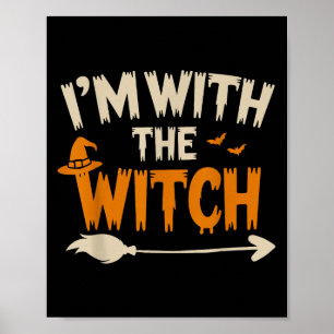 Jag är med häxan Roligt Halloween-kostym för män Poster
