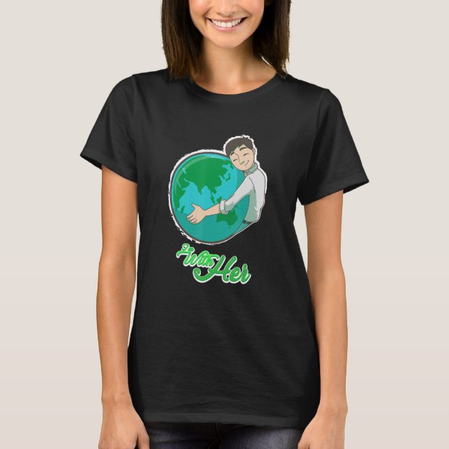 Jag är med hennes Erde Planet Climate Change Envir T Shirt (Framsida)