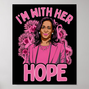 Jag är med hennes Hope Kamala Harris 2024 bröstcan Poster