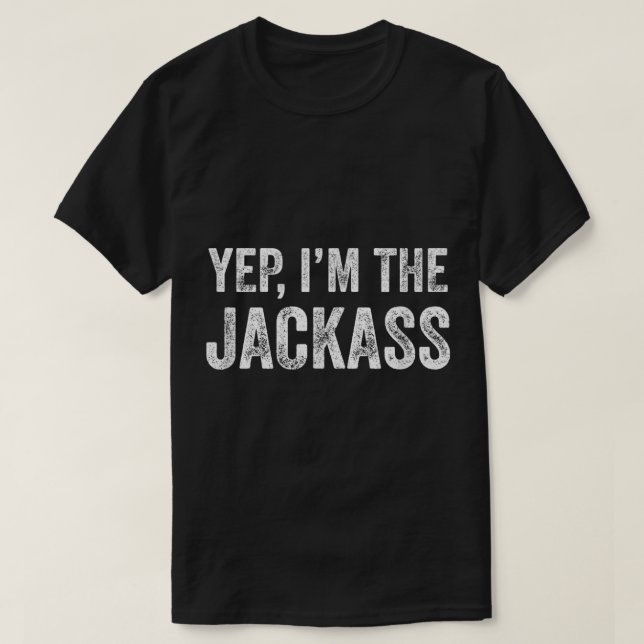Jag är med Jackass Par. T Shirt (Design framsida)
