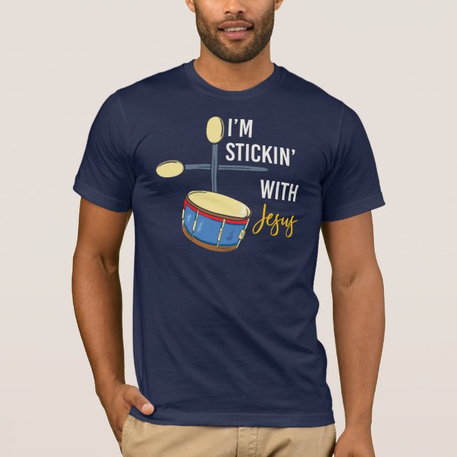 Jag är med Jesus Christian Drummer T Shirt (Framsida)