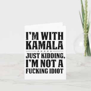 Jag är med Kamala, bara på skoj, jag är inte en du Kort