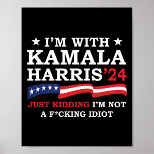 Jag är med Kamala.. Jag är inte Idiot Funny V Poster
