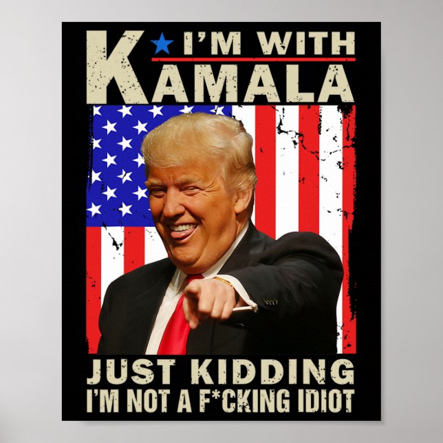 Jag är med Kamala just Kidding... Jag är ingen F I Poster (Framsidan)