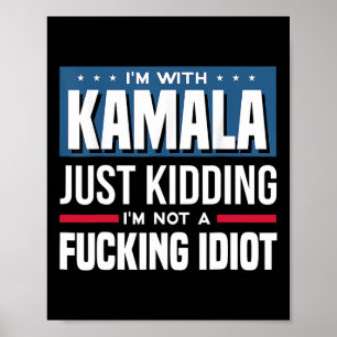 Jag är med Kamala som bara vet att jag inte är en Poster