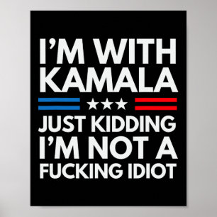 Jag är med Kamala som bara vet att jag inte är en Poster