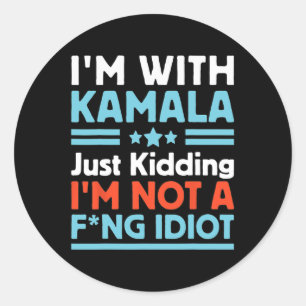 Jag är med Kamala som bara vet att jag inte är en  Runt Klistermärke