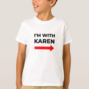 Jag är med Karen-medlemmen Karen roligt T Shirt