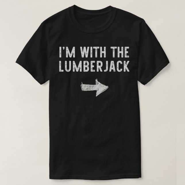 Jag är med Lumberjack Costume Halloween Matching T Shirt (Design framsida)