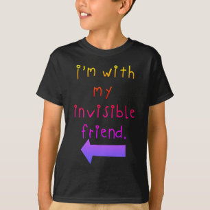 Jag är med min osynliga vän på mörk T-Shirt