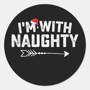 Jag är med Naughty Matchande jul Par Runt Klistermärke