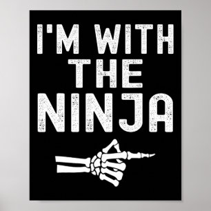 Jag är med Ninja Funny Skeleton Halloween Matchi Poster