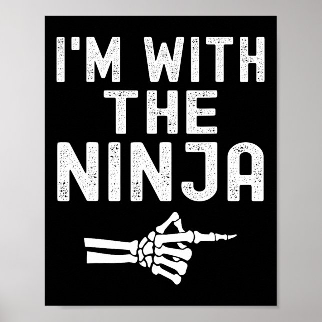 Jag är med Ninja Funny Skeleton Halloween Matchi Poster (Framsidan)
