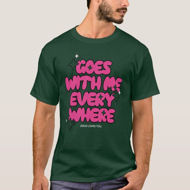 Jag är med överallt - Jesus Kärlek du T Shirt (Framsida)