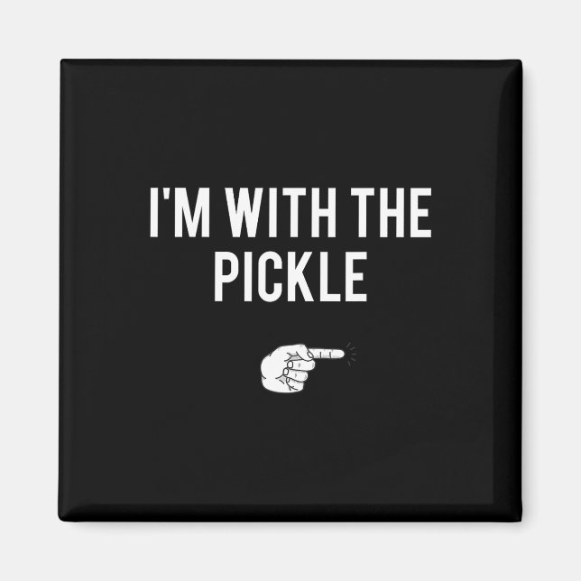 Jag är med Pickle Halloween Costume Party Matchi Magnet (Framsidan)