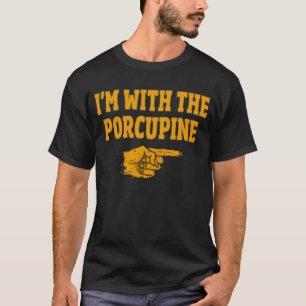 Jag är med porcupine-paret Halloween T Shirt
