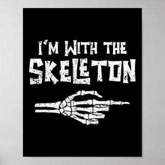 Jag är med Skeleton Matchande lite lätt kostym Hal Poster
