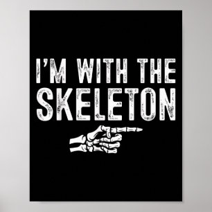 Jag är med skelettet Enkel kostym Halloween-par Poster