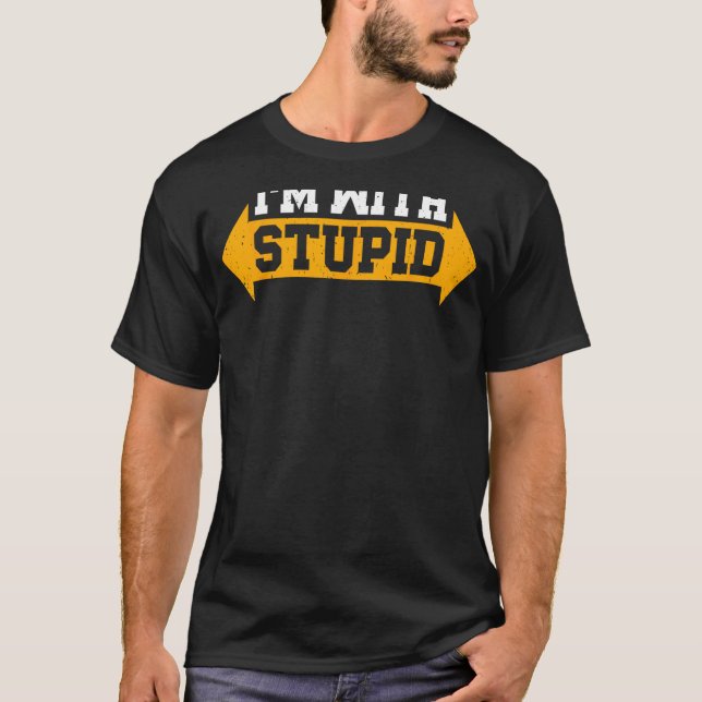 Jag är med Stupid T-Shirt Sarcastic Arrow Pointing (Framsida)