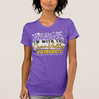 “Jag är med Swan Valley VikingBots” -  T Shirt
