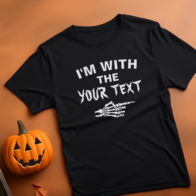 Jag är med Witch Anpassningsbar Halloween-familjep T Shirt (halloween custom text shirt)