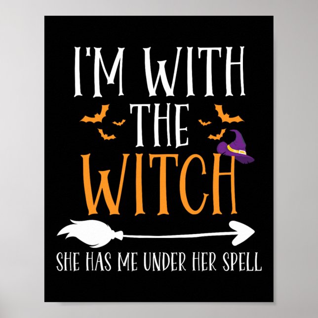 Jag är med Witch-funny Halloween Par Costume Poster (Framsidan)