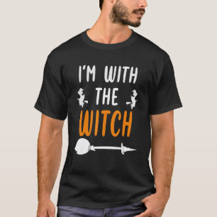 Jag är med Witch-halloween-dräkten för Cou T Shirt