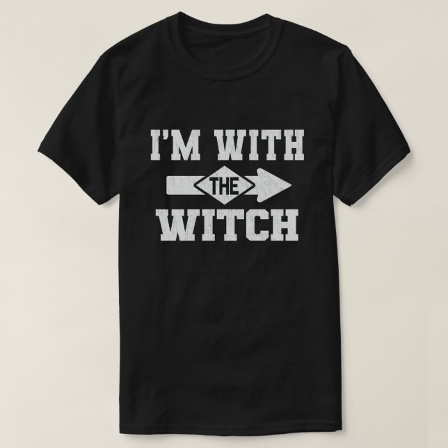 Jag är med Witch-klostret Halloween Costume T Shirt (Design framsida)