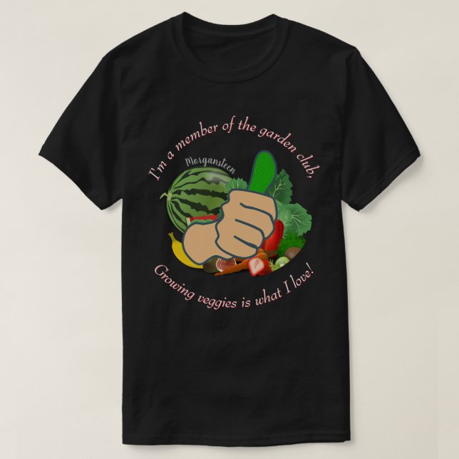 Jag är medlem i trädgården klubb kärlek veggies Dk T Shirt (Design framsida)