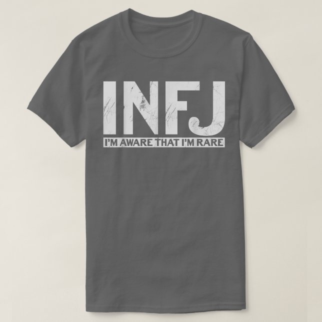 Jag är Medveten att jag är RareINFJ T Shirt (Design framsida)