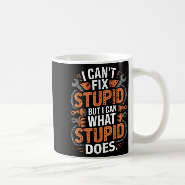 Jag är mekaniker, jag kan inte fixa en regelnagel  kaffemugg (Höger)