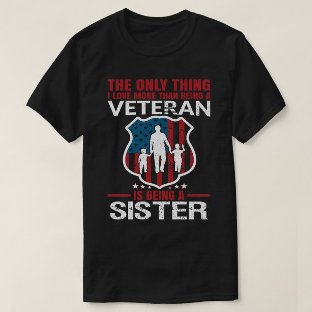 Jag är mer än veteran i Kärlek för att vara SISTER T Shirt (Design framsida)