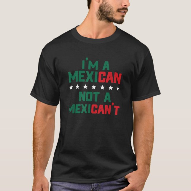 Jag är mexikan inte en mexikan... -............... t shirt (Framsida)