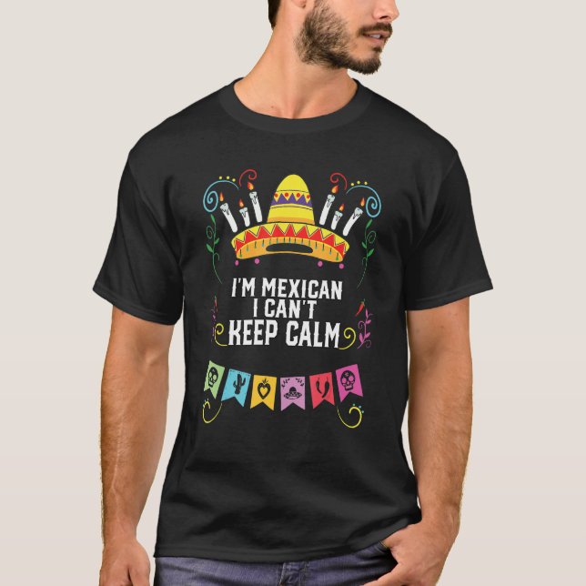 Jag är mexikan och kan inte Behålla Lugn Mexiko Pr T Shirt (Framsida)