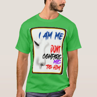 JAG ÄR MIG SJÄLV, JÄMFÖR MIG INTE MED HONOM Avunds T Shirt
