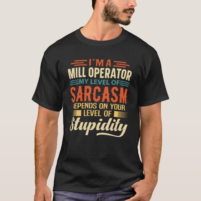 Jag är Mill Operator T Shirt (Framsida)