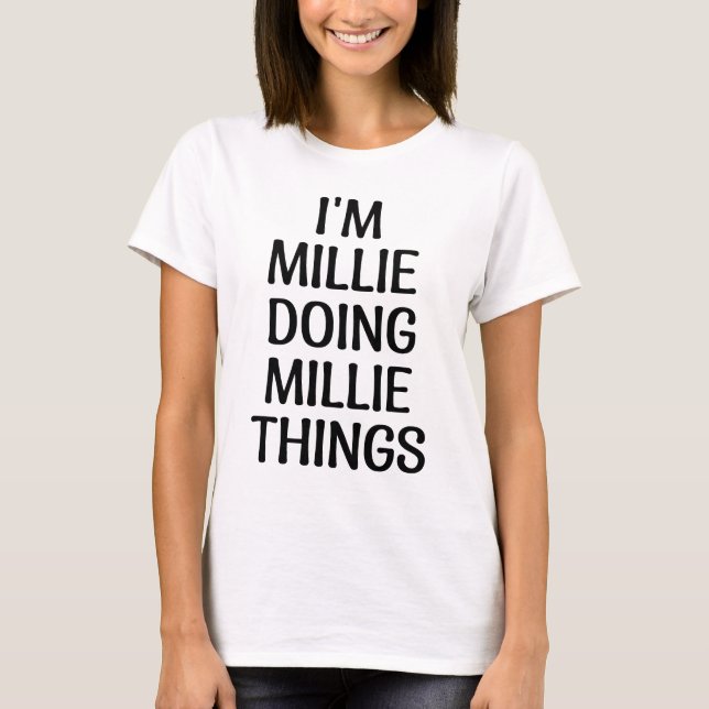 Jag är millie som gör millie sak t shirt (Framsida)