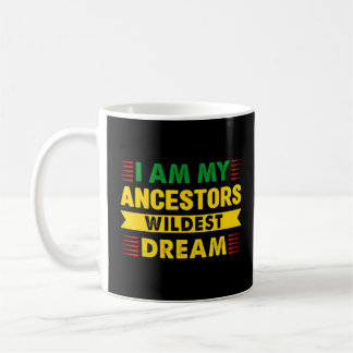 Jag är min ancestors Wildest Dream Pride Black Kaffemugg