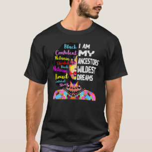Jag är min ancestors Wildest Dreams Black History T Shirt