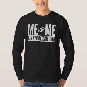 Jag är min enda konkurrensinspirerande mamma t shirt