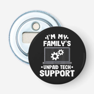 Jag Är Min Families Obetalda Tekniska Support Roli Flasköppnare
