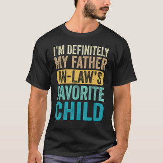 Jag är min Far i lagens favoritförälder Manar D T Shirt