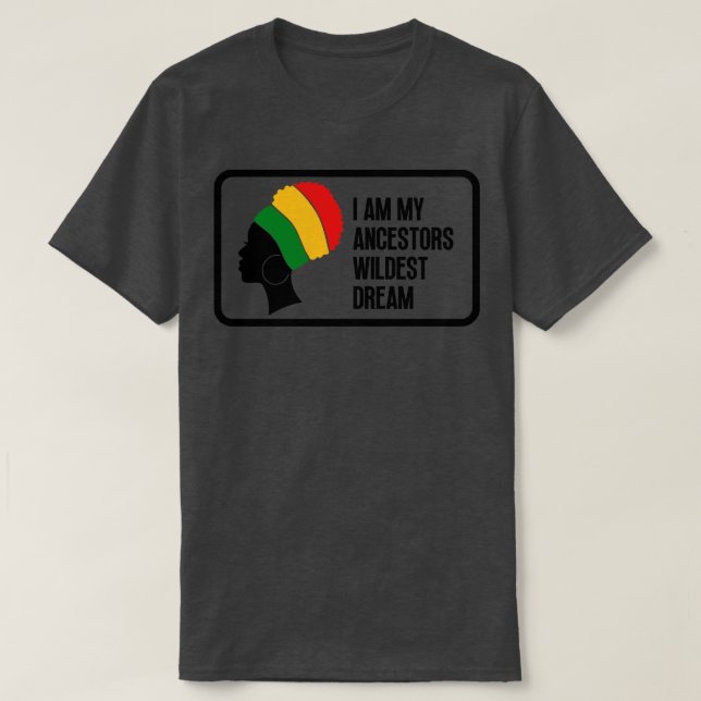 Jag är min fästare Wildest Dream 12 T Shirt (Design framsida)