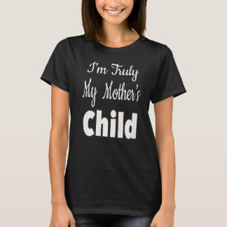 Jag är min Mor Child T Shirt