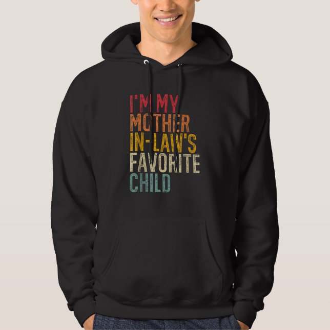 Jag är min Mor-in-law-favoritbarnRetro-nolla. Hoodie (Framsida)