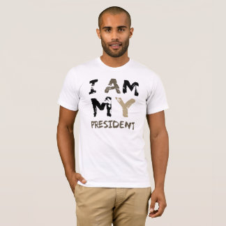 Jag är min president t shirt