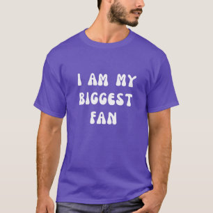 Jag är min största fläkt t shirt